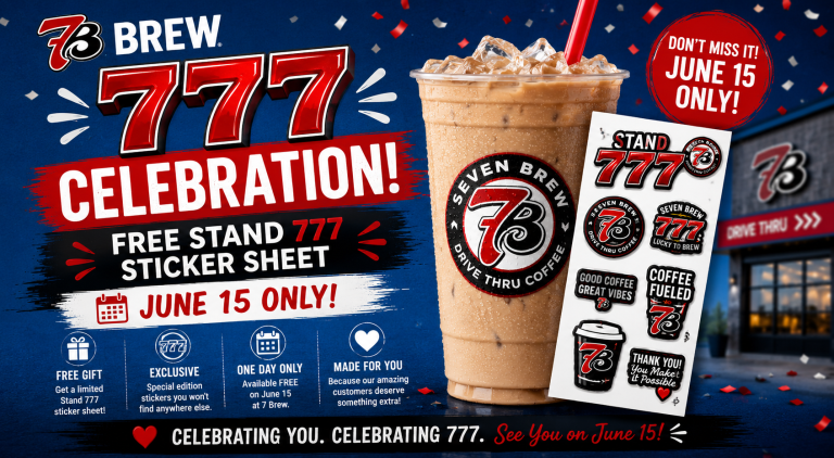 7 Brew 777 Celebration: Free Stand 777 Sticker Sheet on June 15. What You Need to Know 4 7-Brew-777-Celebration